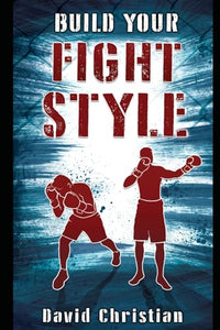 Build Your Fight Style 