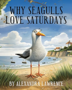 Why Seagulls Love Saturdays 