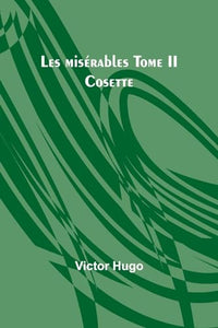 Les mis�rables Tome II 