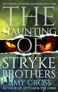 The Haunting of Stryke Brothers 