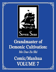 Grandmaster of Demonic Cultivation: Mo Dao Zu Shi (The Comic / Manhua) Vol. 7 