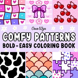 Comfy Patterns: Coloring Book for Adults and Kids, Bold and Easy, Simple and Big Designs for Relaxation Featuring Lovely Cozy Pattern and Mandala 