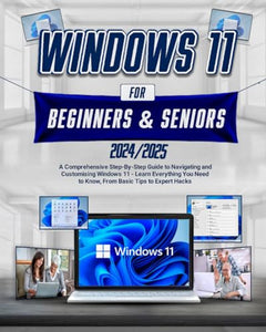 Windows 11 For Beginners & Seniors 